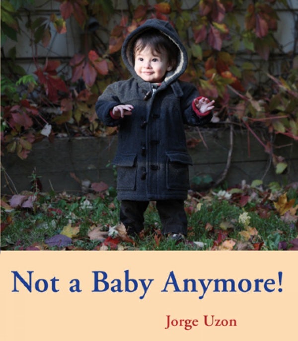 Book cover image for Not a Baby Anymore! ISBN: 9780888999863